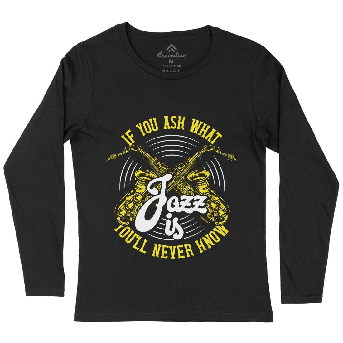Jazz Is Womens Long Sleeve T-Shirt Music C869