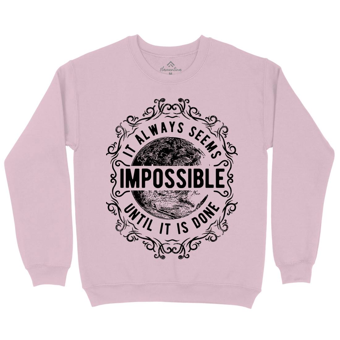 Always Seems Impossible Kids Crew Neck Sweatshirt Quotes C900