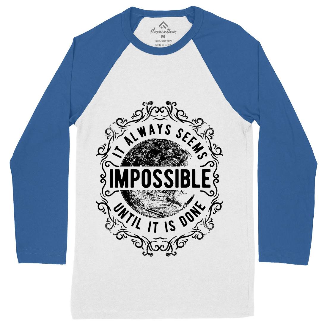 Always Seems Impossible Mens Long Sleeve Baseball T-Shirt Quotes C900