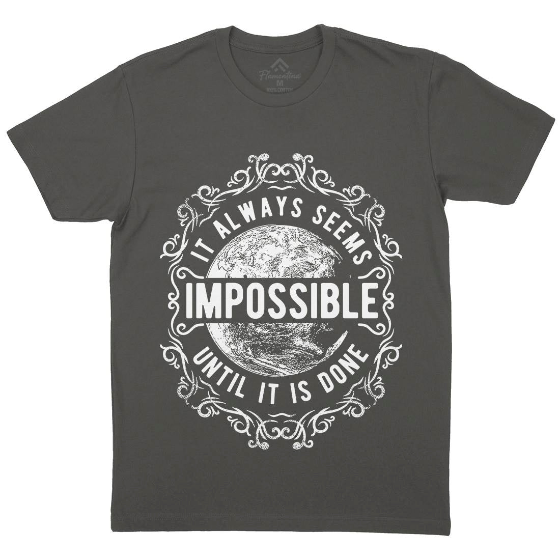 Always Seems Impossible Mens Crew Neck T-Shirt Quotes C900