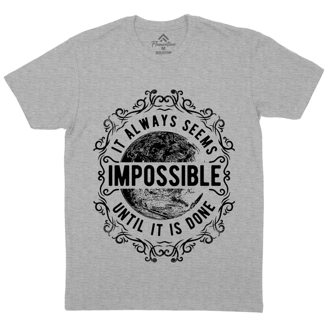 Always Seems Impossible Mens Organic Crew Neck T-Shirt Quotes C900