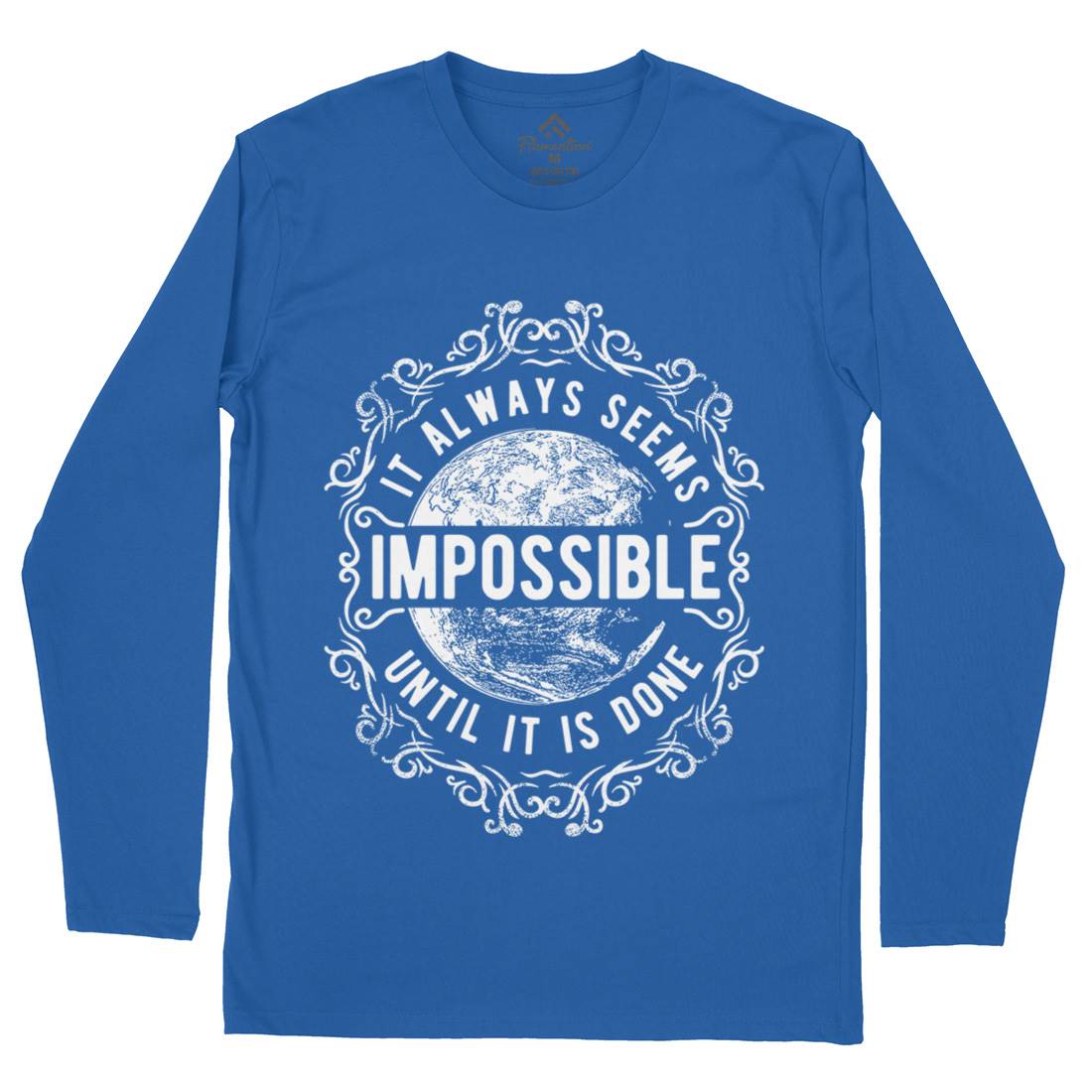 Always Seems Impossible Mens Long Sleeve T-Shirt Quotes C900
