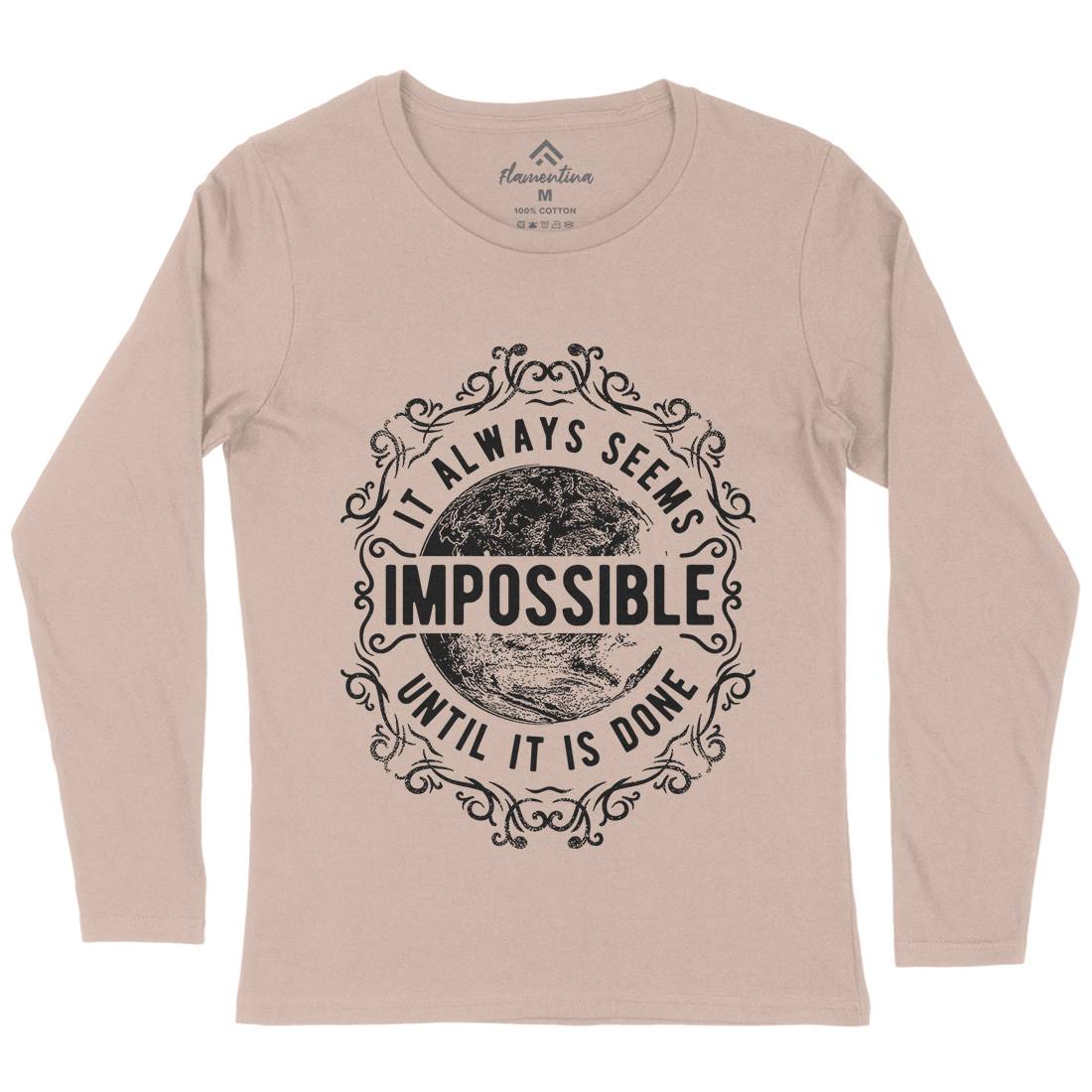 Always Seems Impossible Womens Long Sleeve T-Shirt Quotes C900