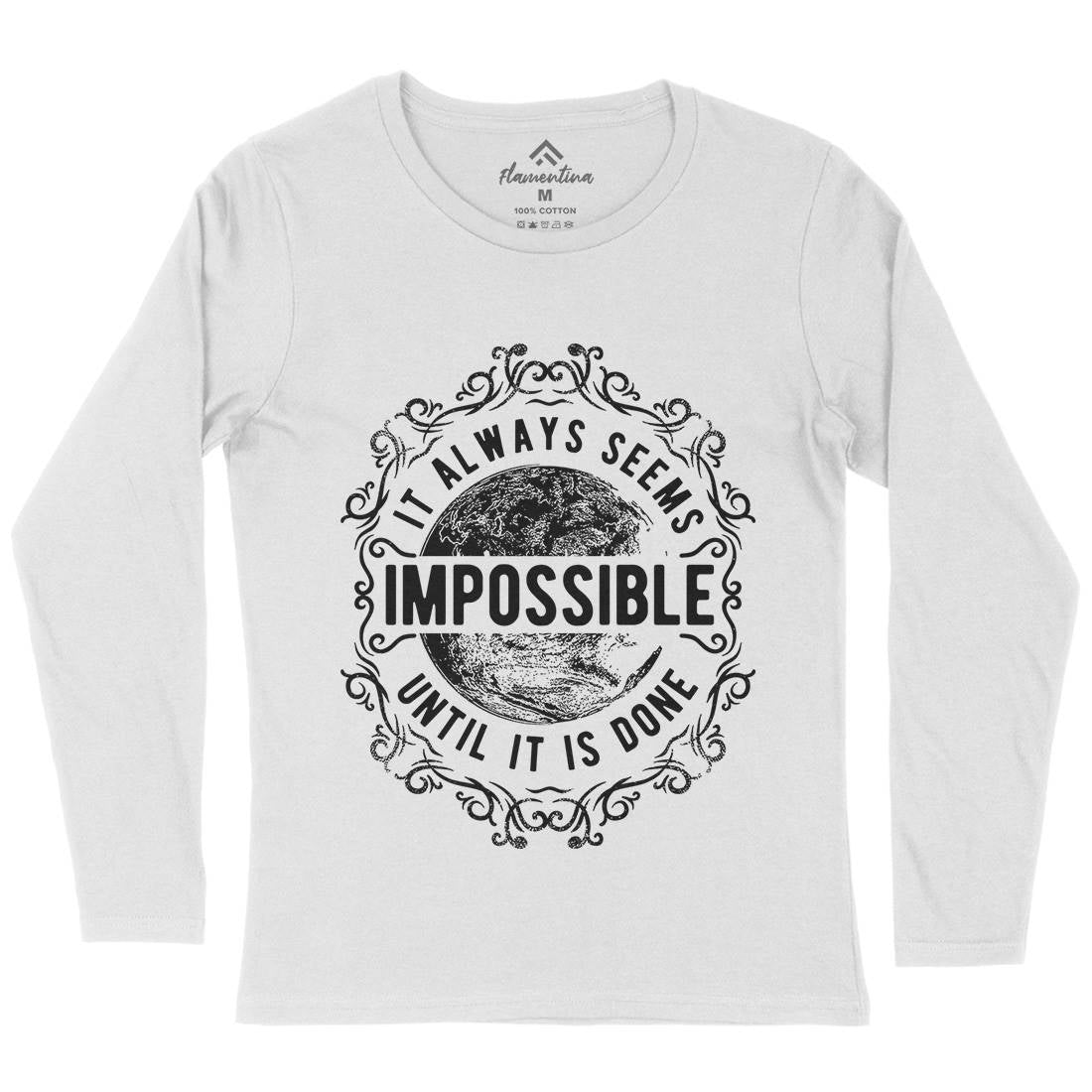 Always Seems Impossible Womens Long Sleeve T-Shirt Quotes C900
