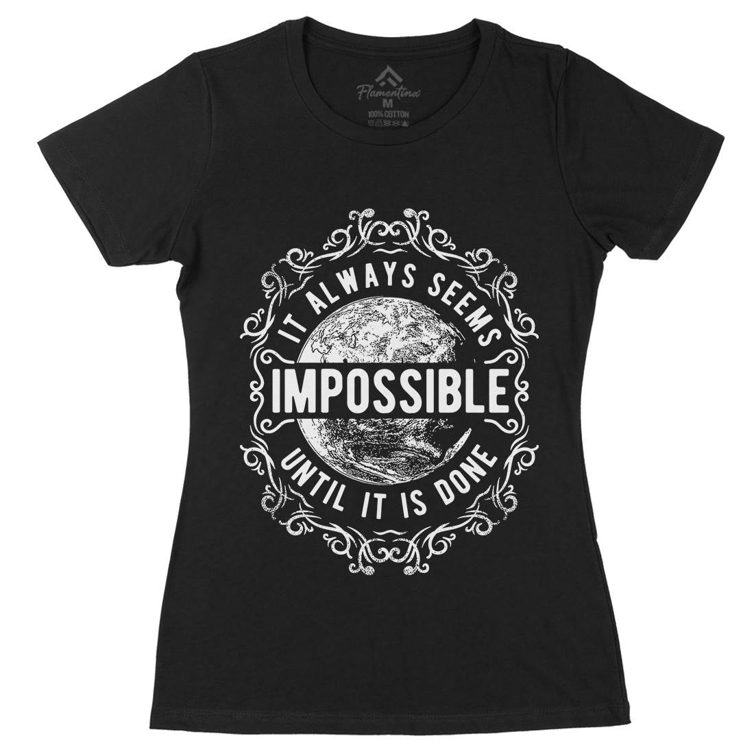 Always Seems Impossible Womens Organic Crew Neck T-Shirt Quotes C900