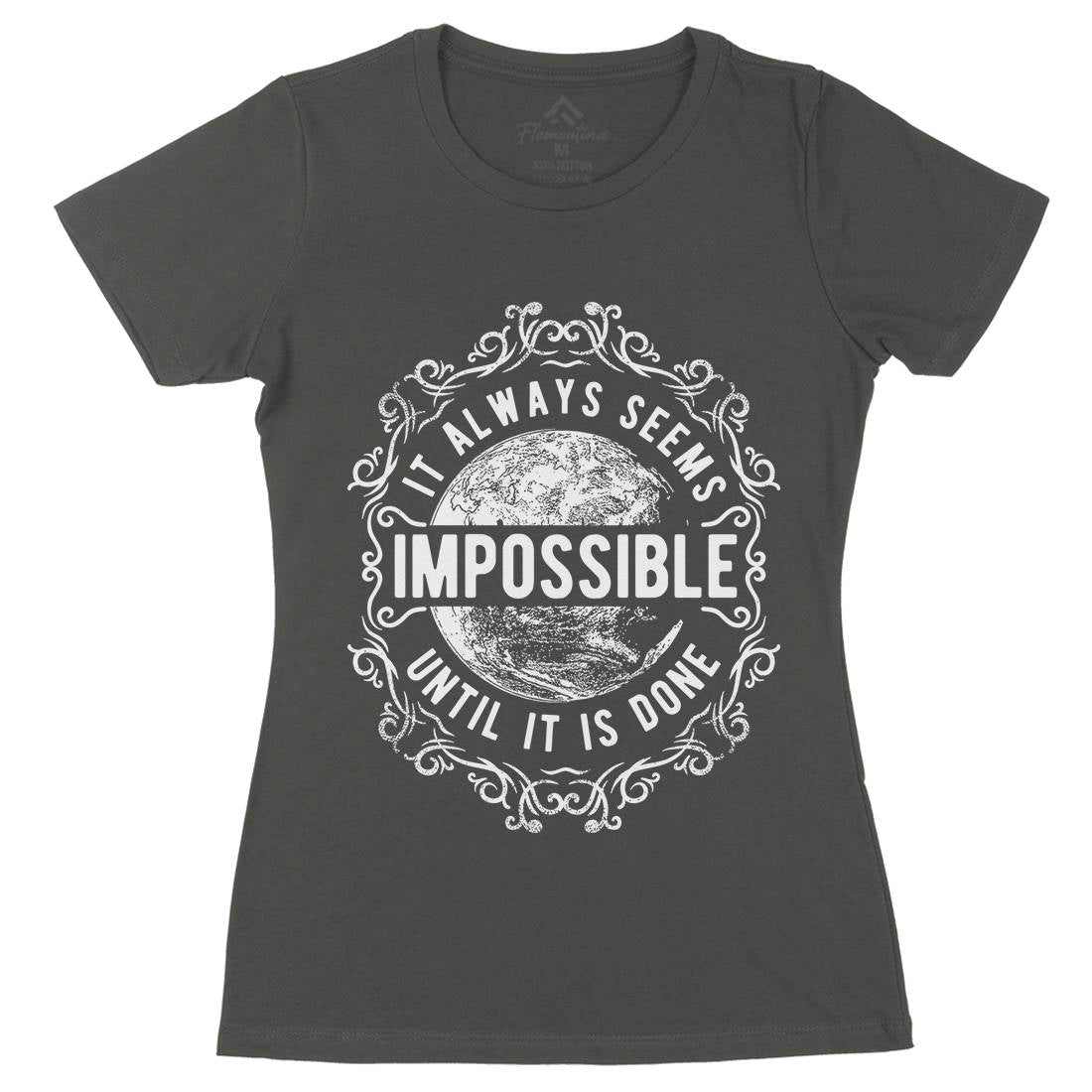 Always Seems Impossible Womens Organic Crew Neck T-Shirt Quotes C900