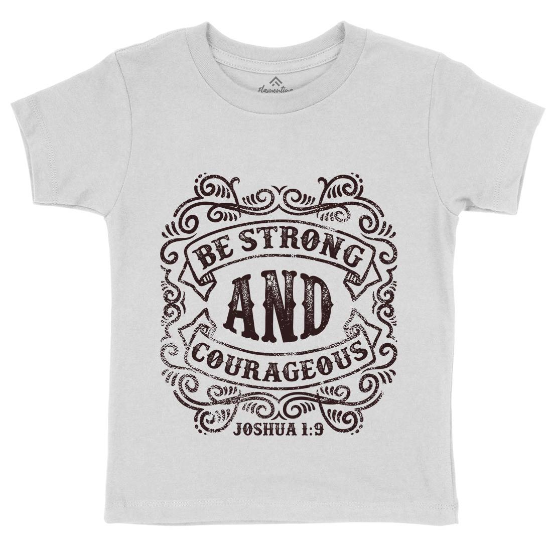 Be Strong And Courageous Kids Crew Neck T-Shirt Religion C908