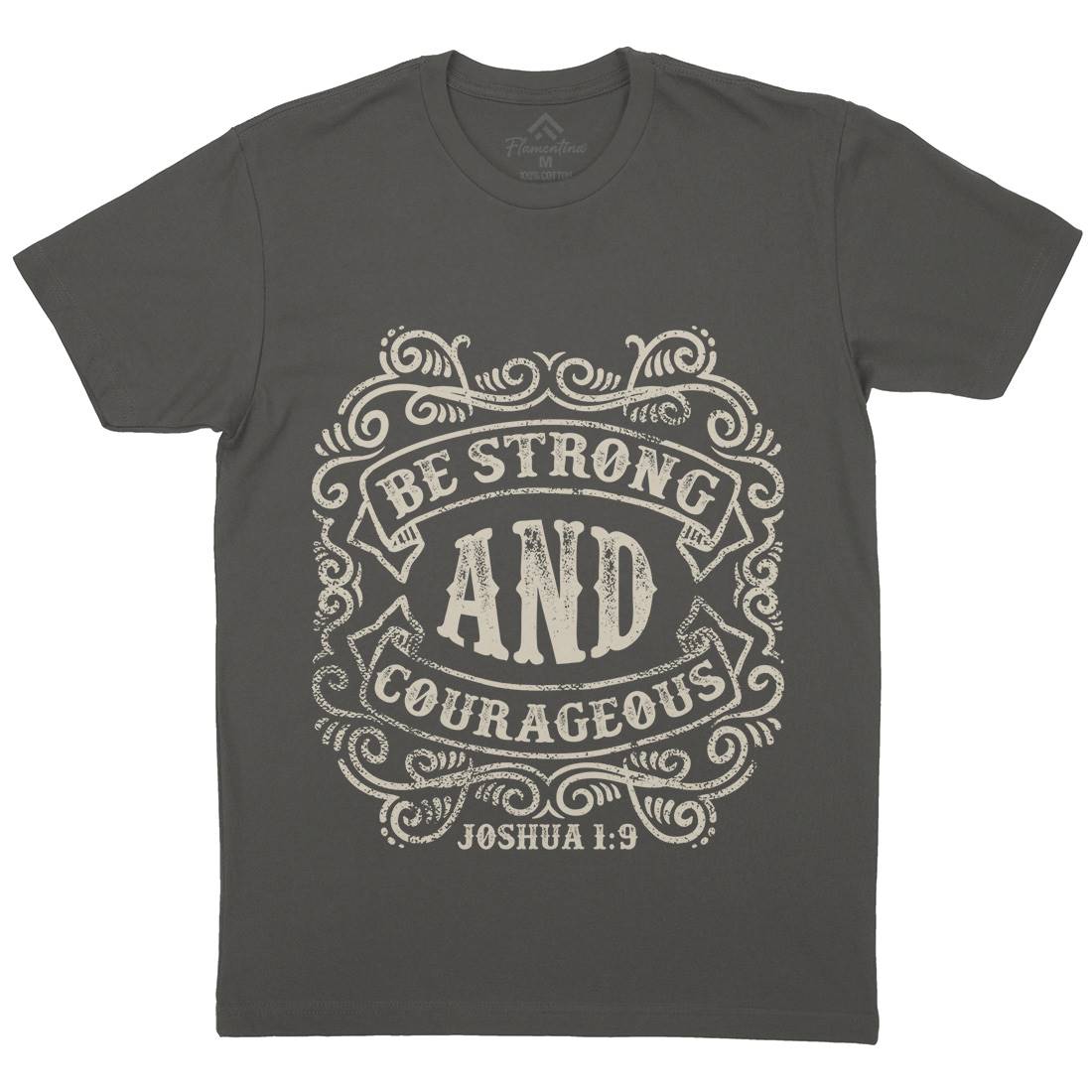 Be Strong And Courageous Mens Organic Crew Neck T-Shirt Religion C908