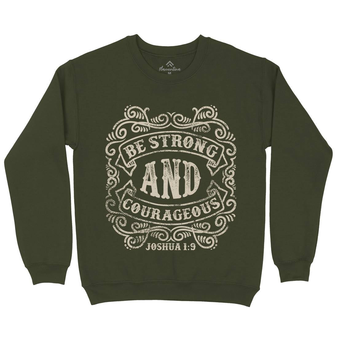 Be Strong And Courageous Mens Crew Neck Sweatshirt Religion C908