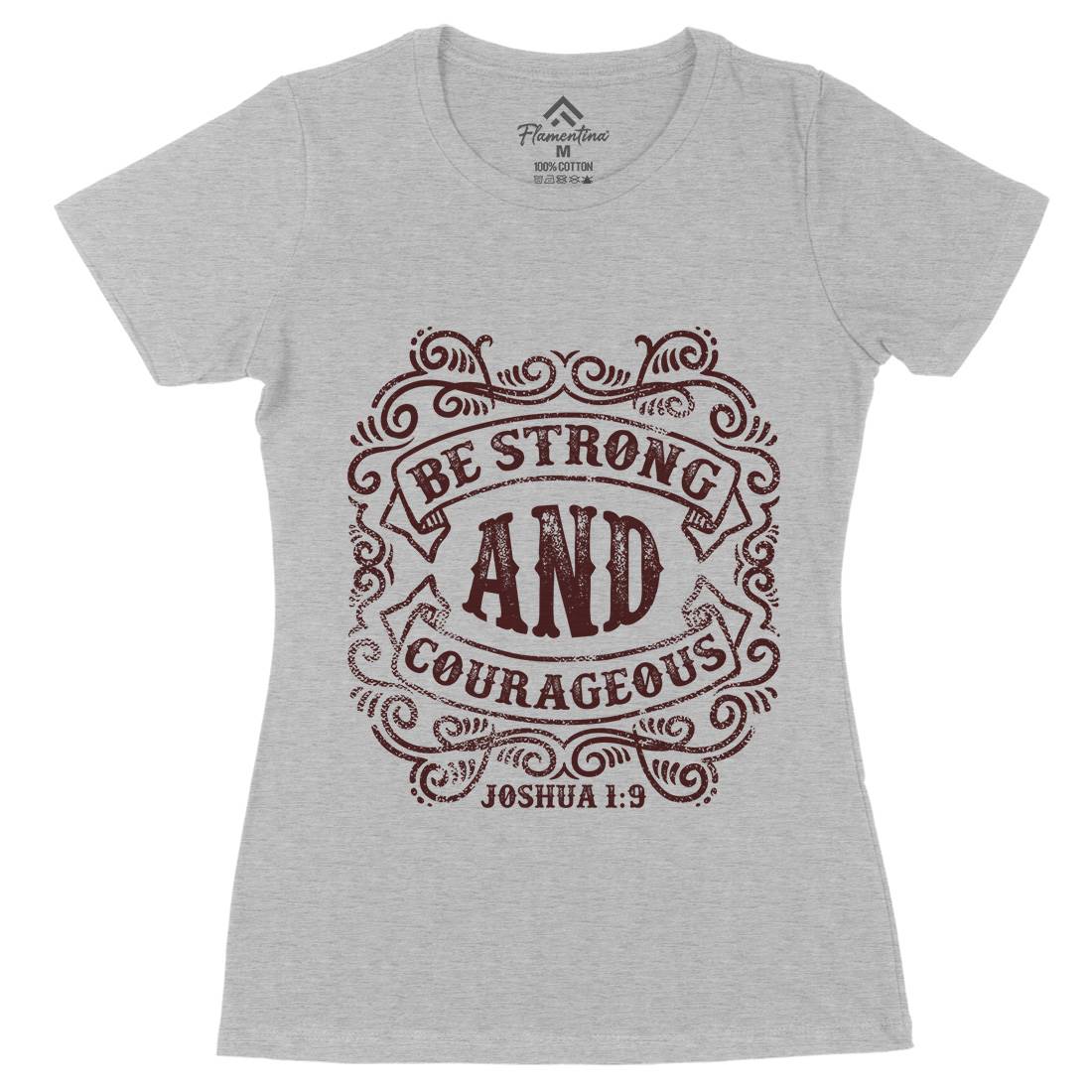 Be Strong And Courageous Womens Organic Crew Neck T-Shirt Religion C908