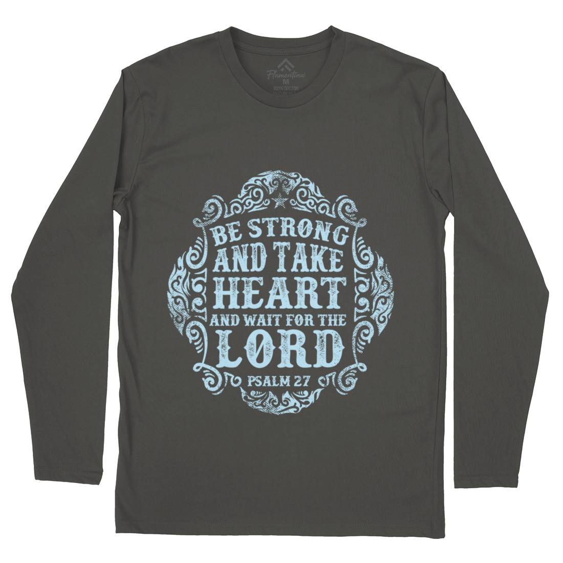 Be Strong And Wait The Lord Mens Long Sleeve T-Shirt Religion C909