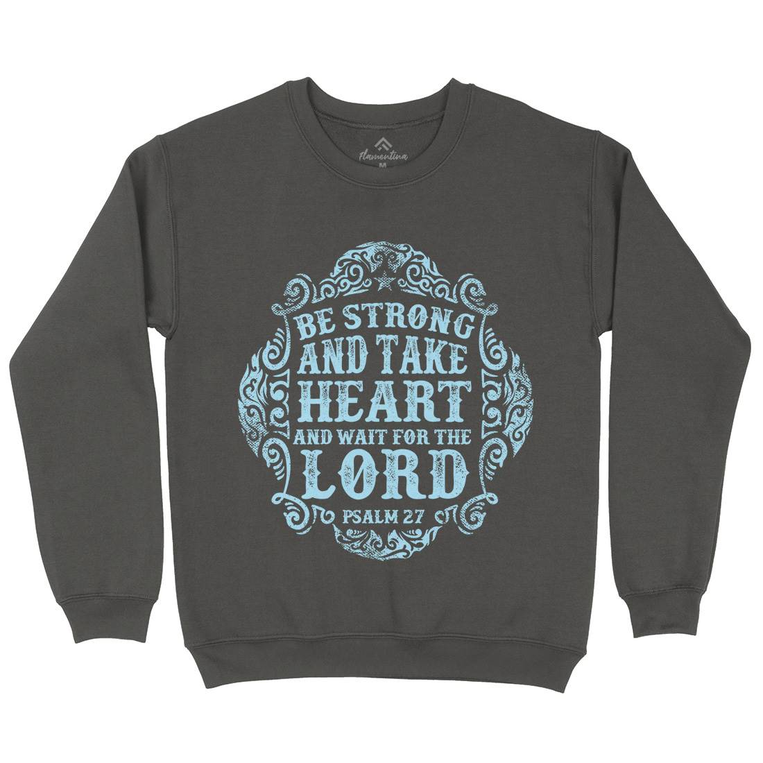 Be Strong And Wait The Lord Mens Crew Neck Sweatshirt Religion C909
