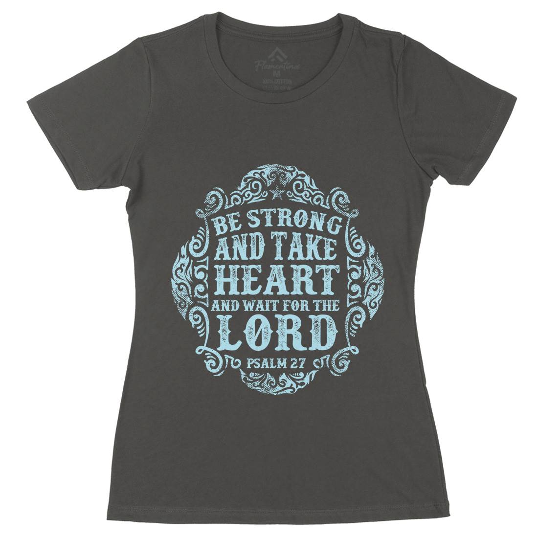 Be Strong And Wait The Lord Womens Organic Crew Neck T-Shirt Religion C909