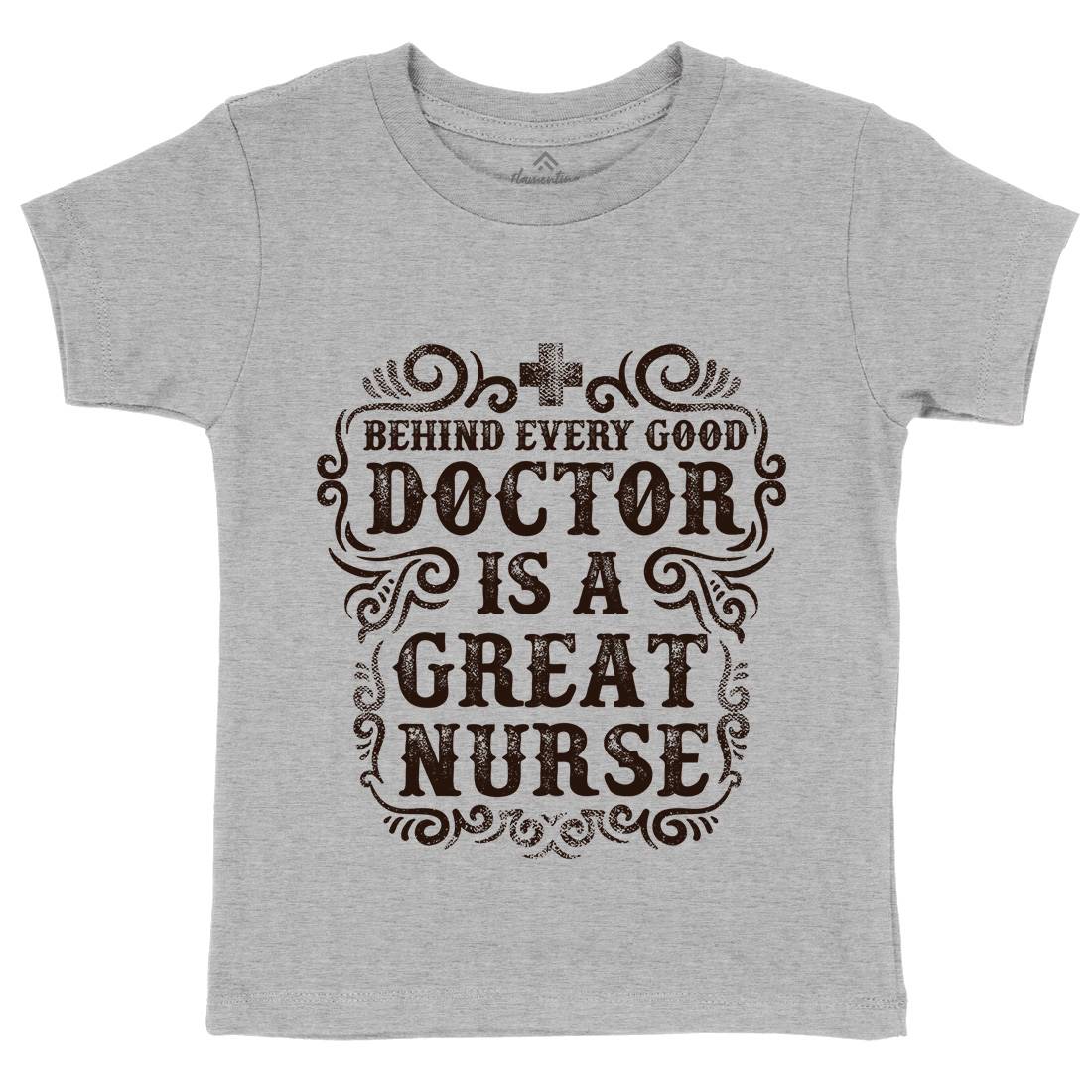 Behind Every Good Doctor Is A Great Nurse Kids Crew Neck T-Shirt Work C910