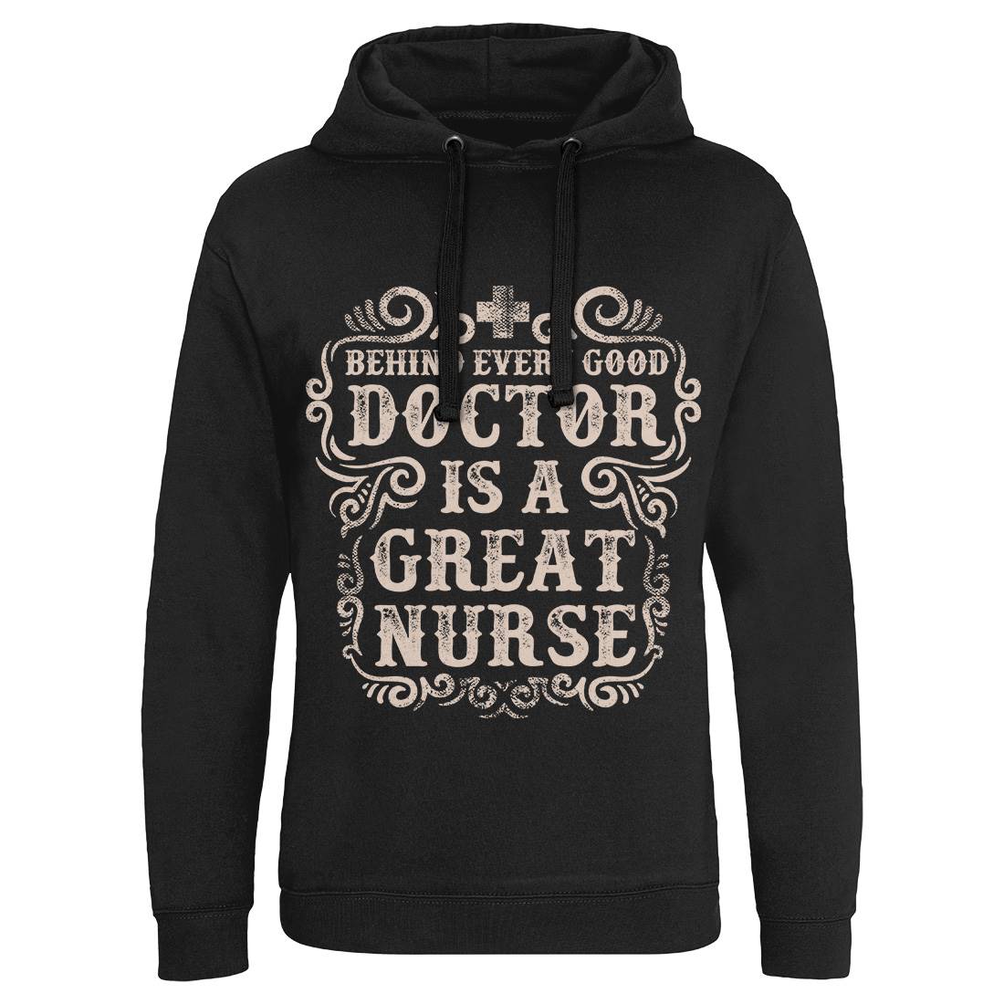 Behind Every Good Doctor Is A Great Nurse Mens Hoodie Without Pocket Work C910
