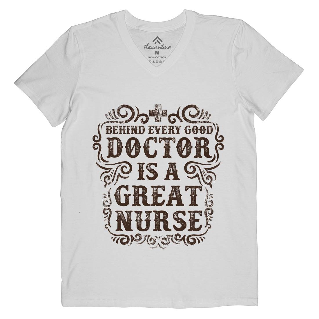 Behind Every Good Doctor Is A Great Nurse Mens Organic V-Neck T-Shirt Work C910