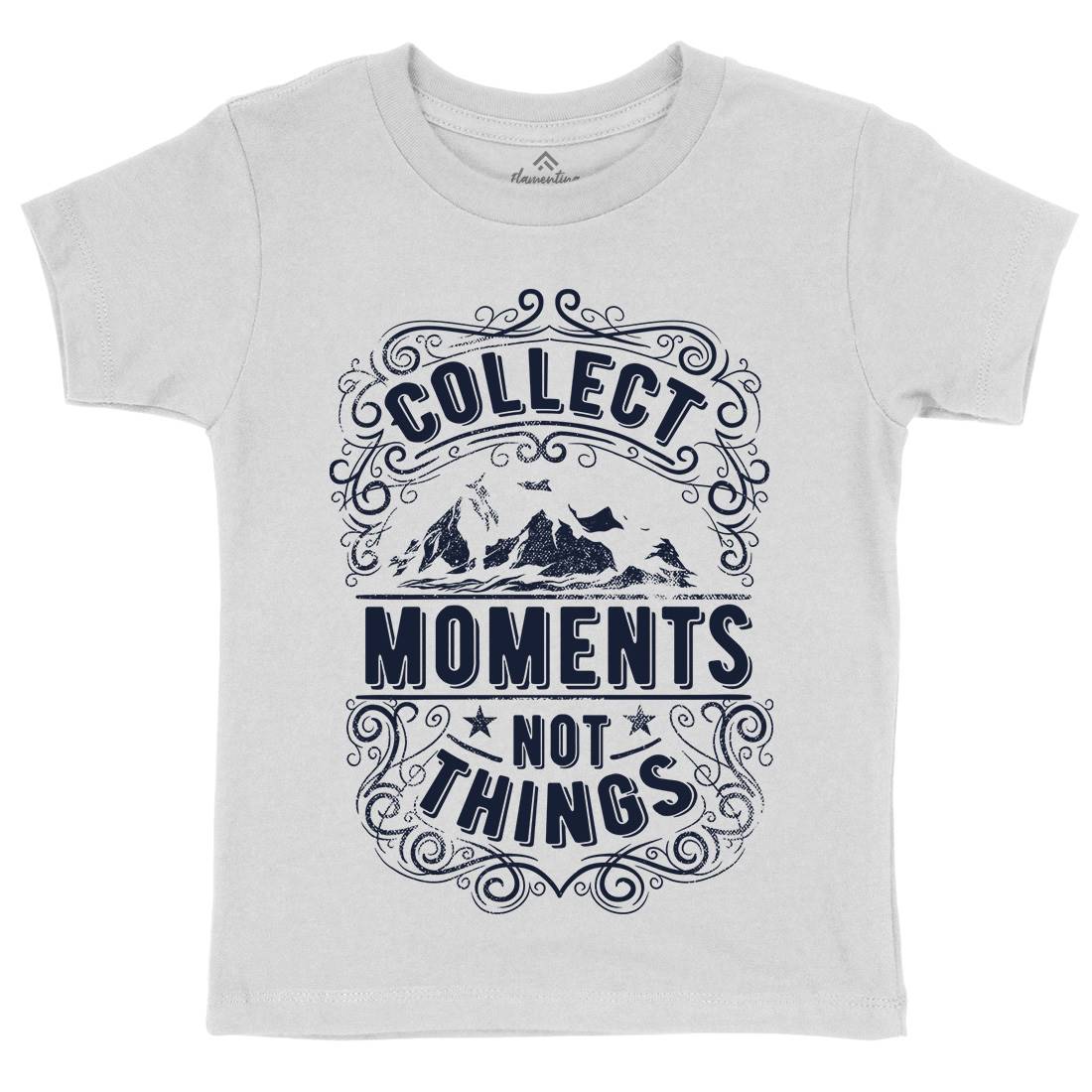 Collect Moments Not Things Kids Organic Crew Neck T-Shirt Quotes C918