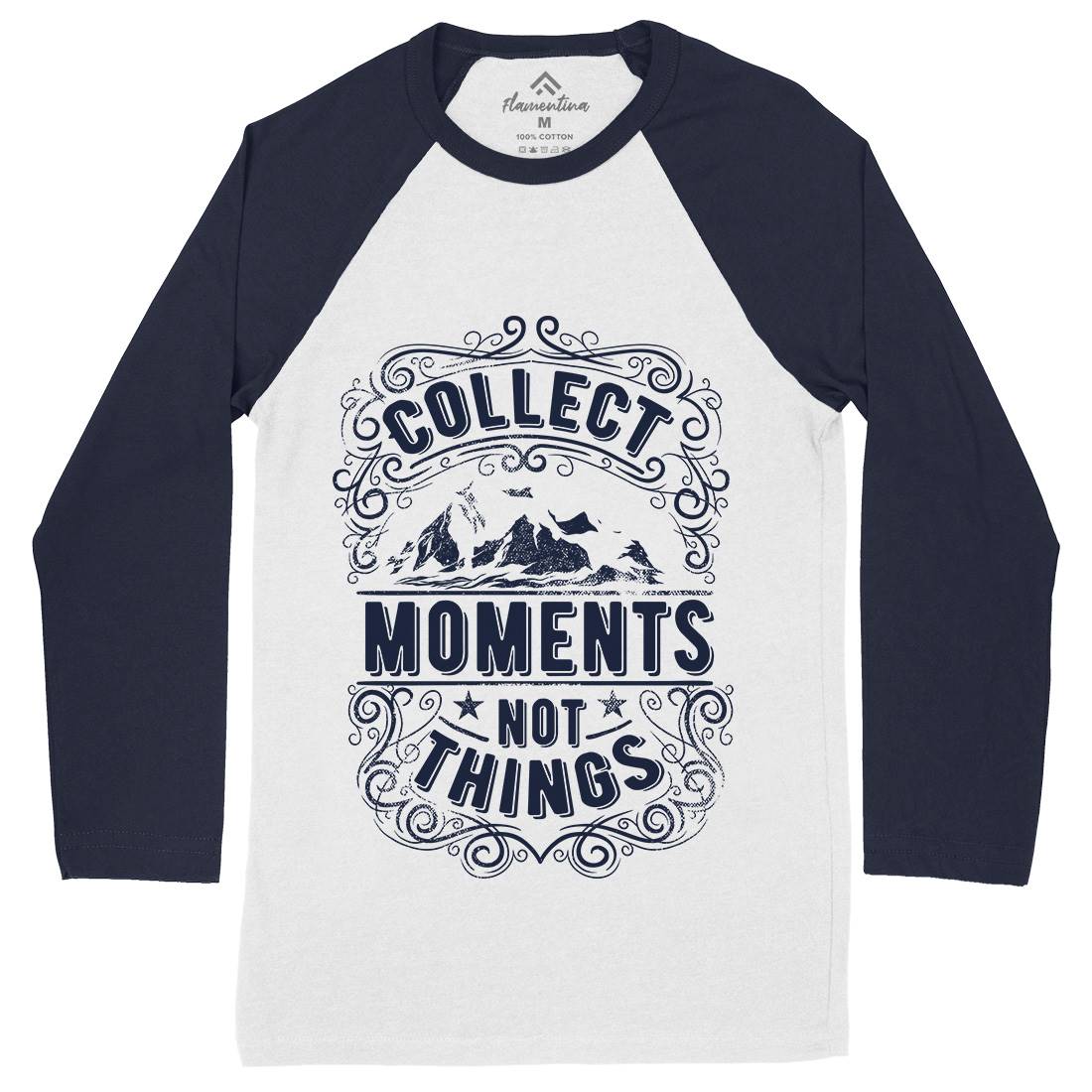Collect Moments Not Things Mens Long Sleeve Baseball T-Shirt Quotes C918