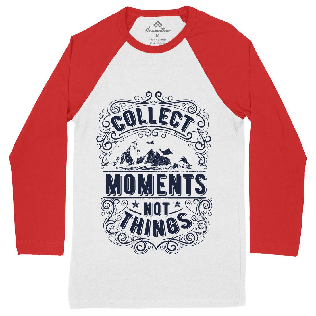 Collect Moments Not Things Mens Long Sleeve Baseball T-Shirt Quotes C918