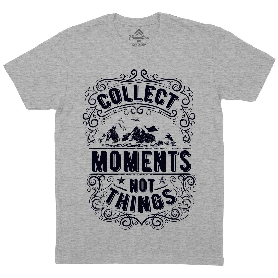 Collect Moments Not Things Mens Crew Neck T-Shirt Quotes C918