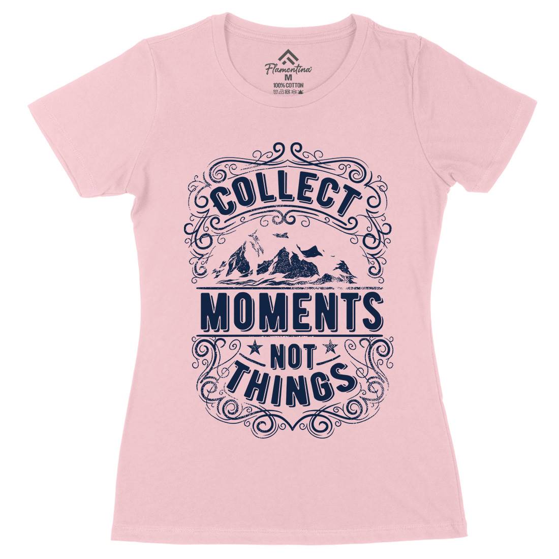 Collect Moments Not Things Womens Organic Crew Neck T-Shirt Quotes C918