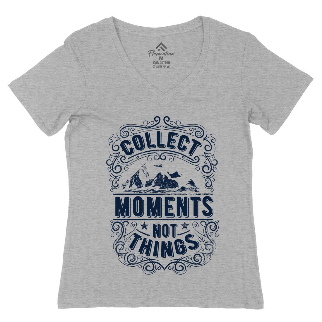 Collect Moments Not Things Womens Organic V-Neck T-Shirt Quotes C918