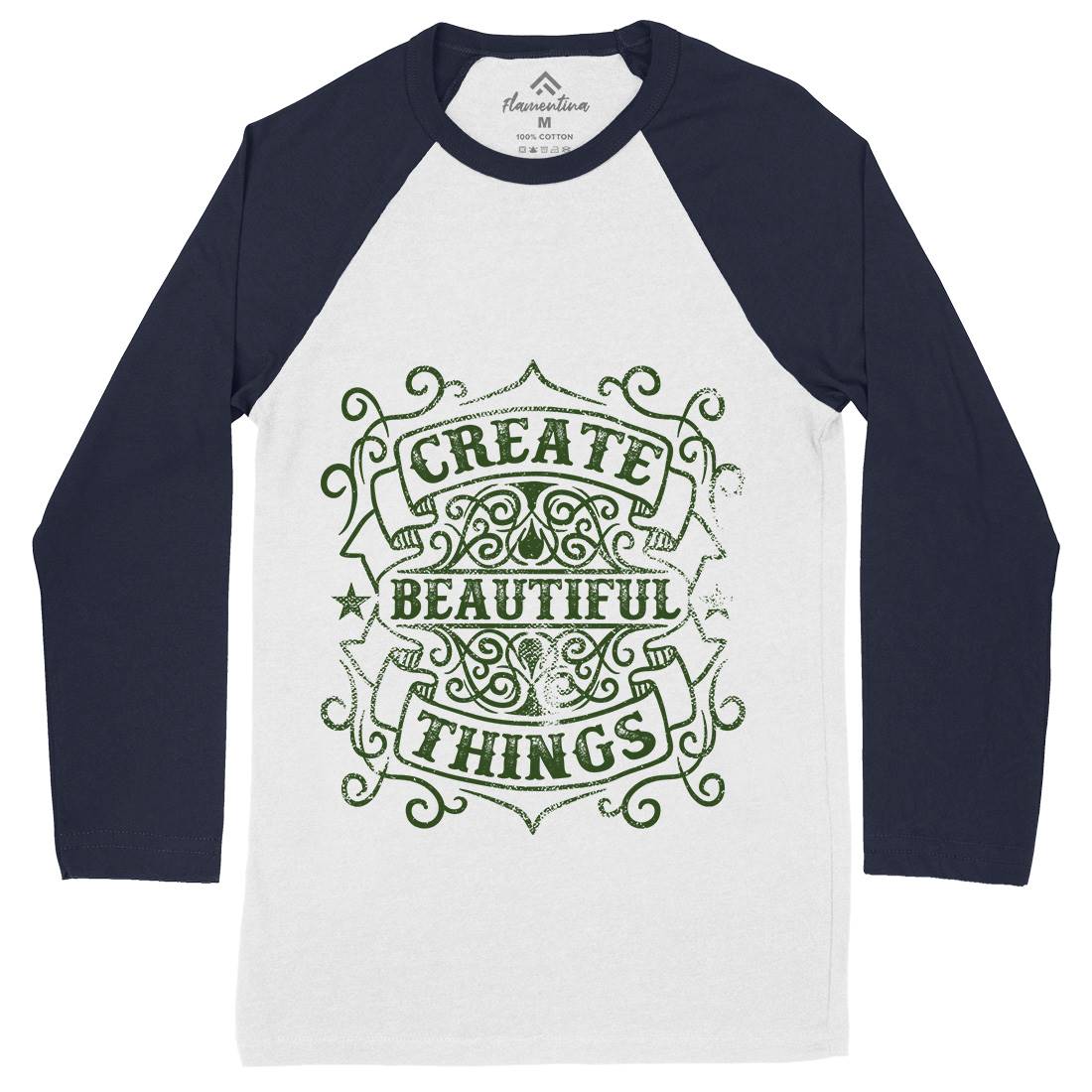 Create Beautiful Things Mens Long Sleeve Baseball T-Shirt Quotes C919