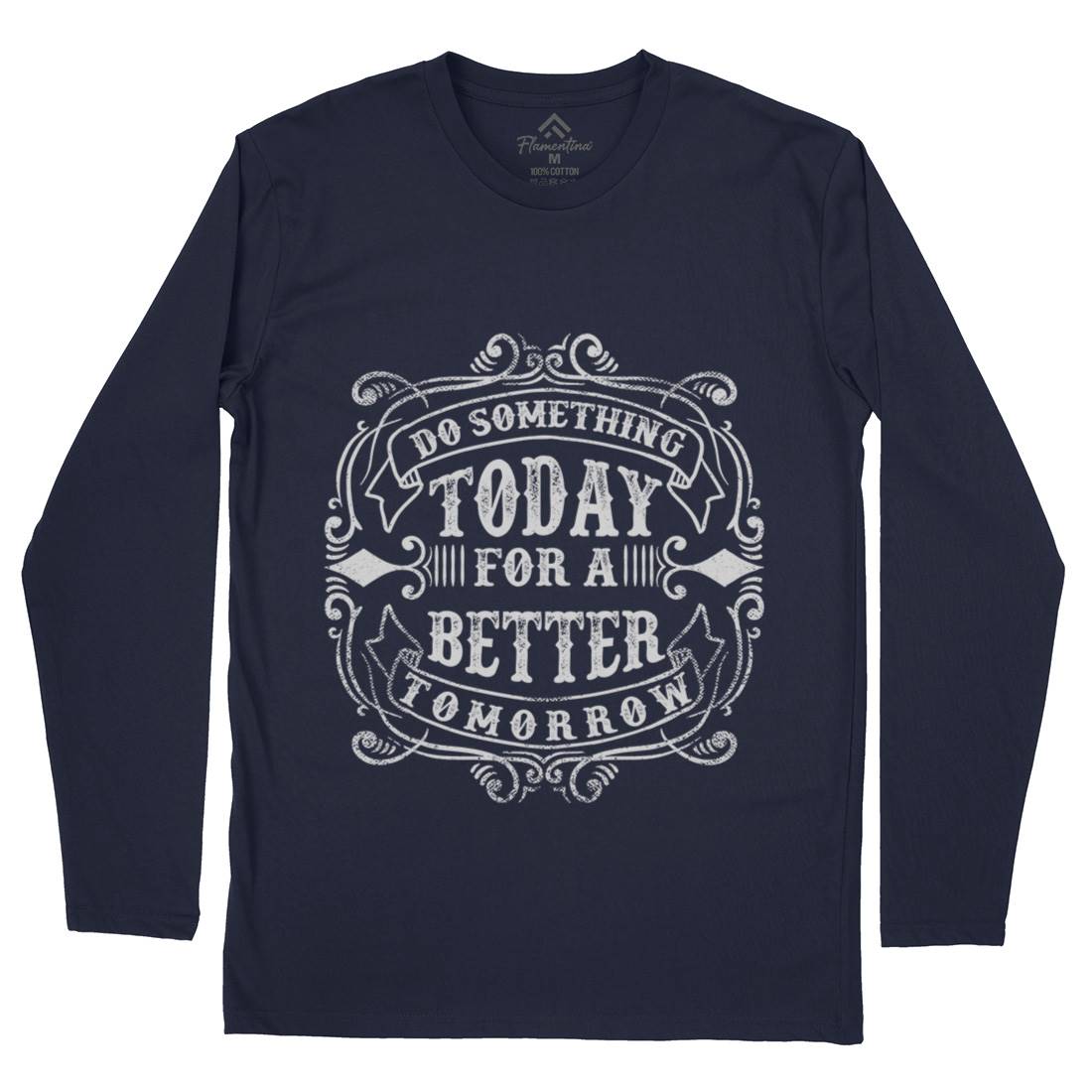 Do Something Today Mens Long Sleeve T-Shirt Quotes C923