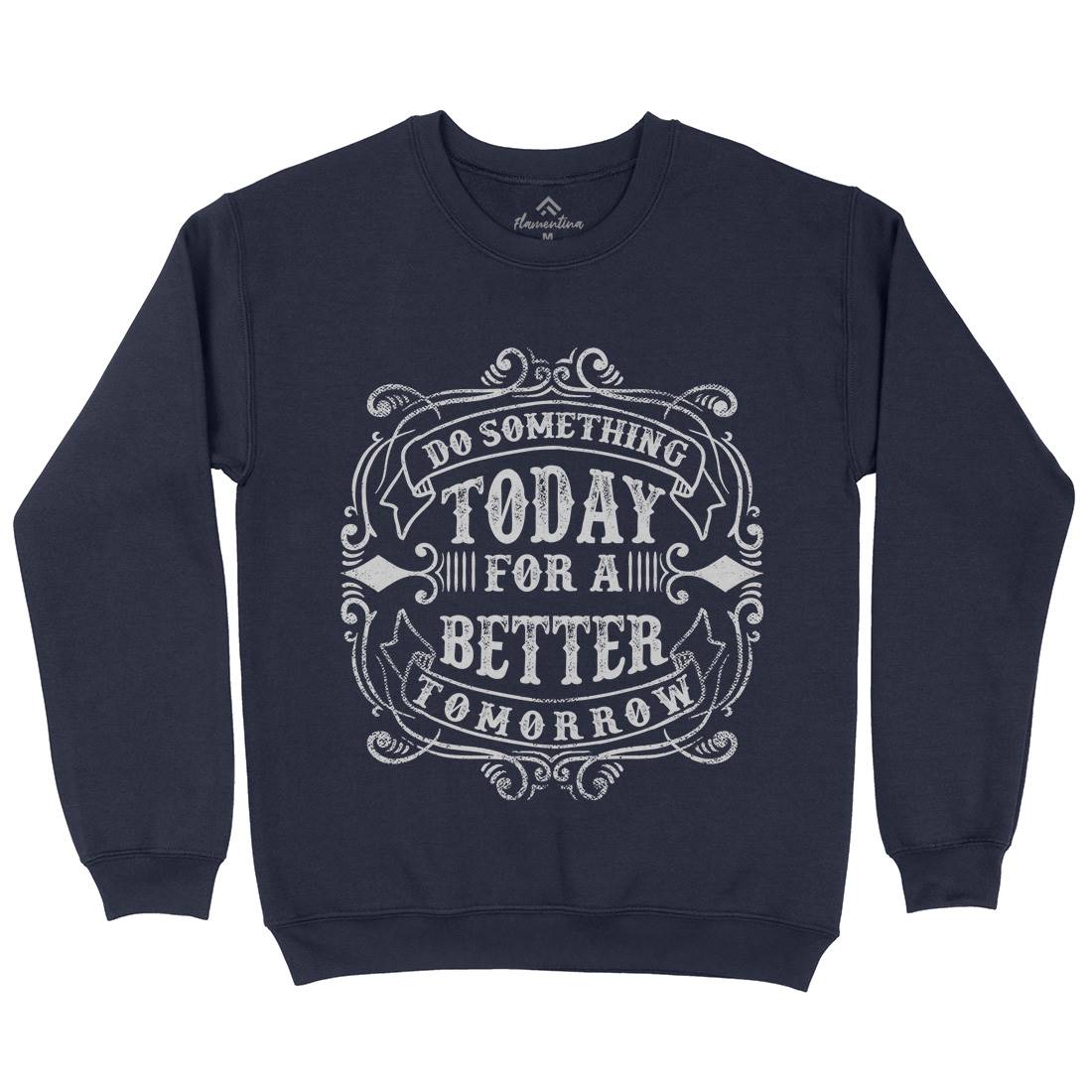 Do Something Today Kids Crew Neck Sweatshirt Quotes C923