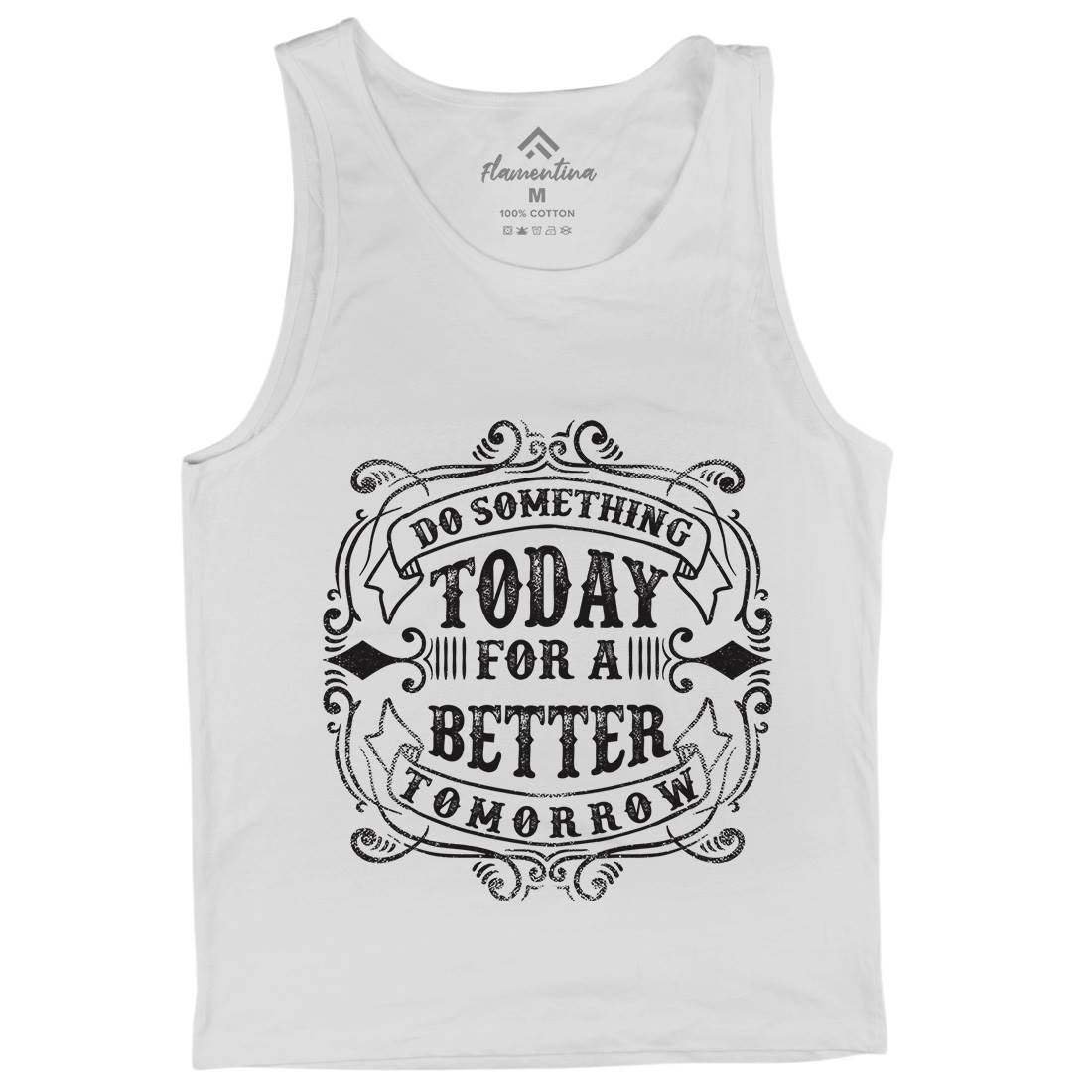 Do Something Today Mens Tank Top Vest Quotes C923