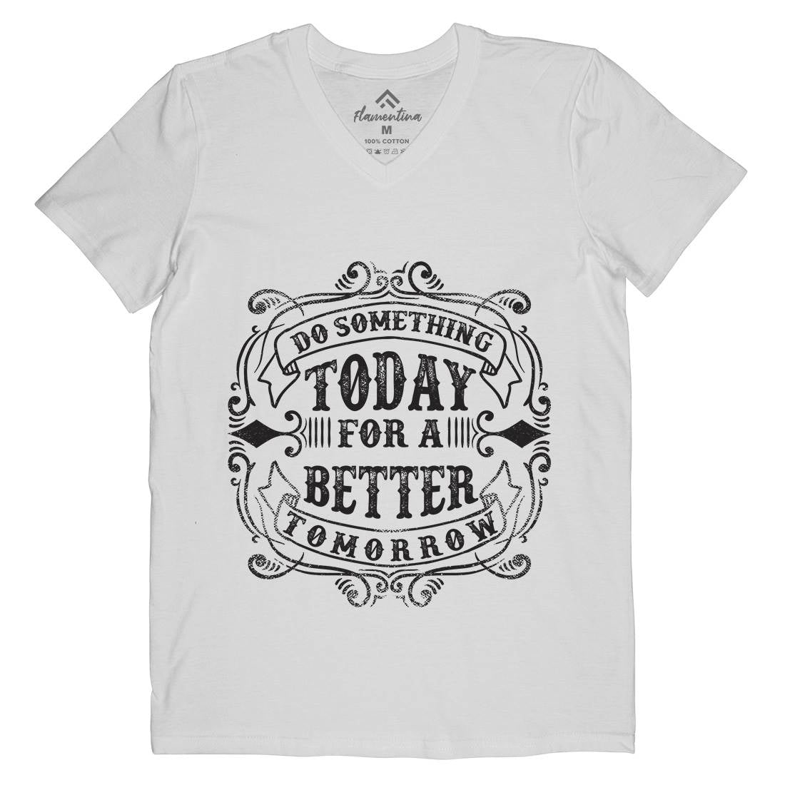Do Something Today Mens V-Neck T-Shirt Quotes C923