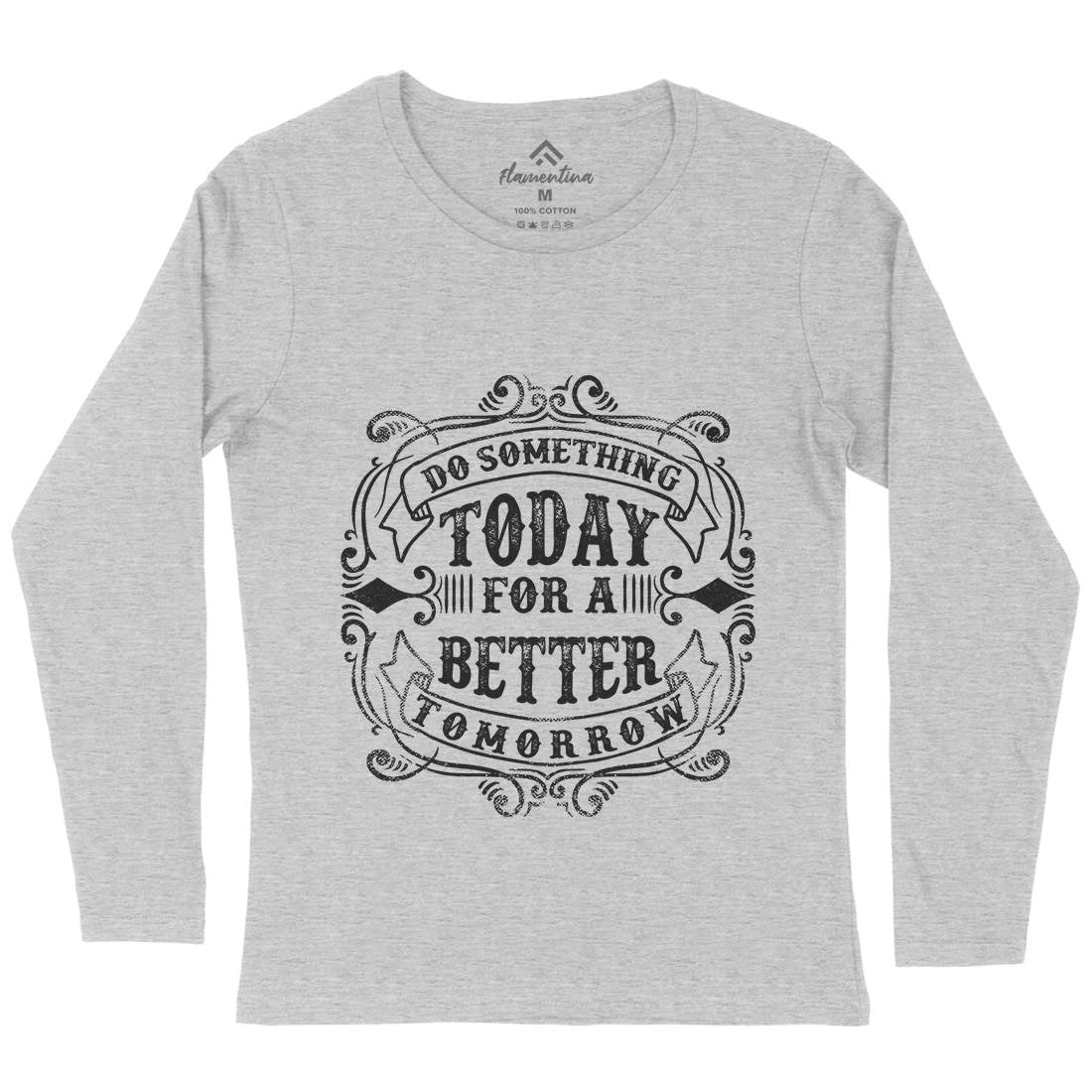 Do Something Today Womens Long Sleeve T-Shirt Quotes C923