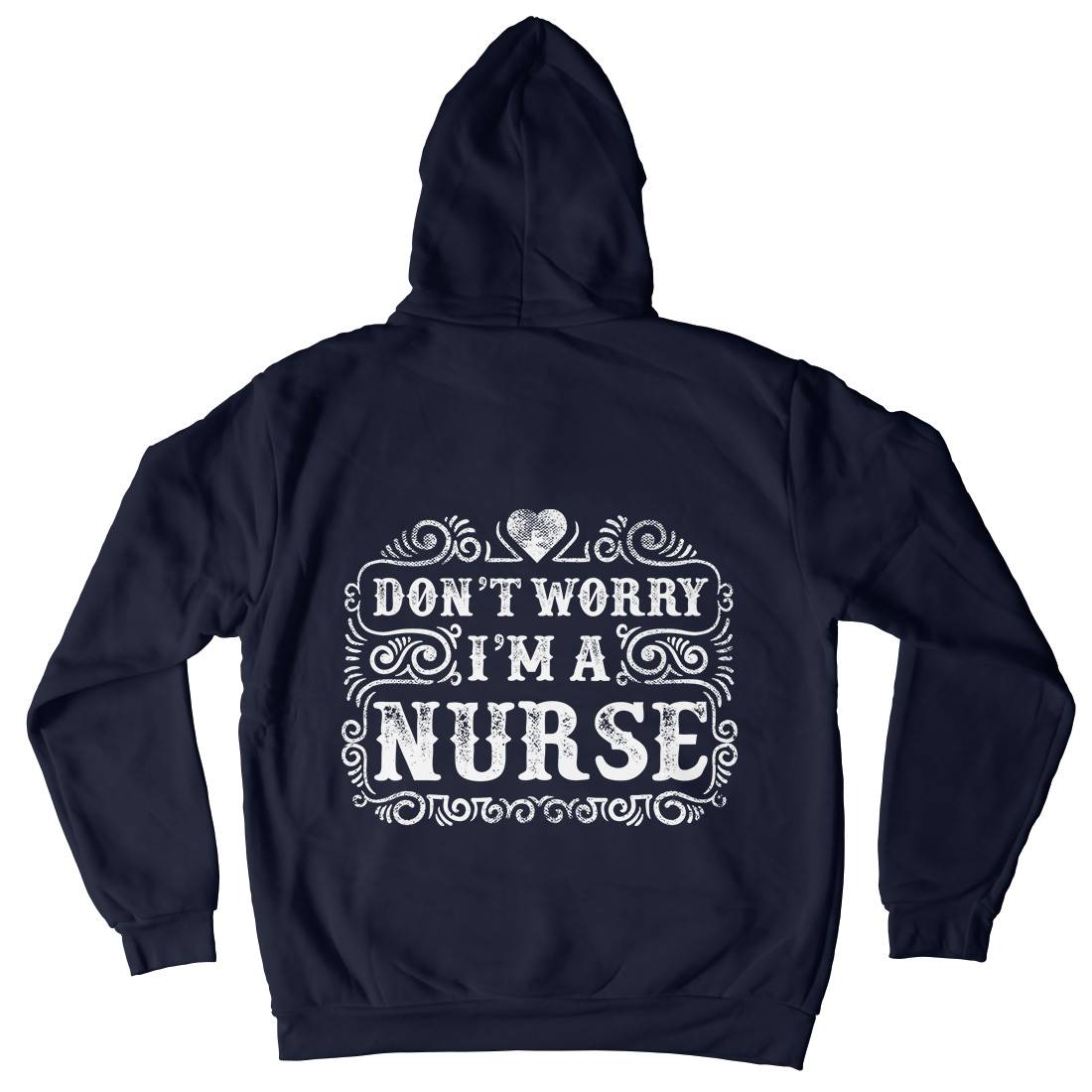 Don&#39;t Worry I&#39;M A Nurse Mens Hoodie With Pocket Work C924