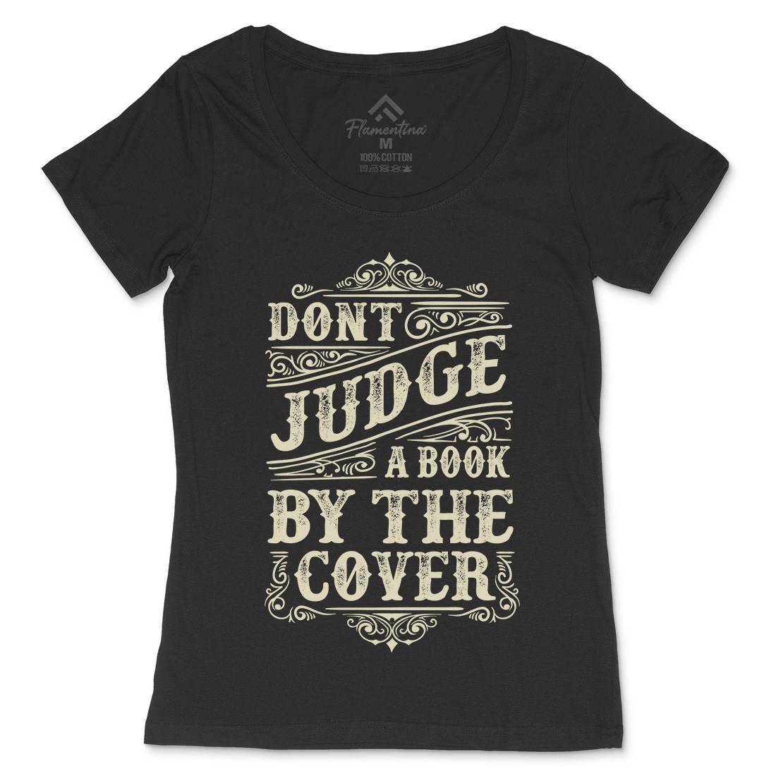 Don&#39;t Judge Book By The Cover Womens Scoop Neck T-Shirt Quotes C925