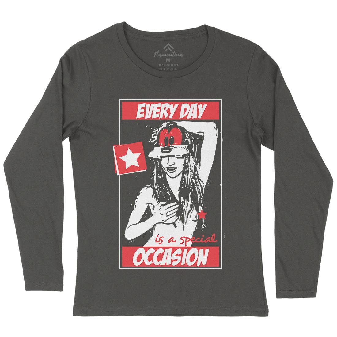 Every Day Is A Special Occasion Womens Long Sleeve T-Shirt Quotes C927