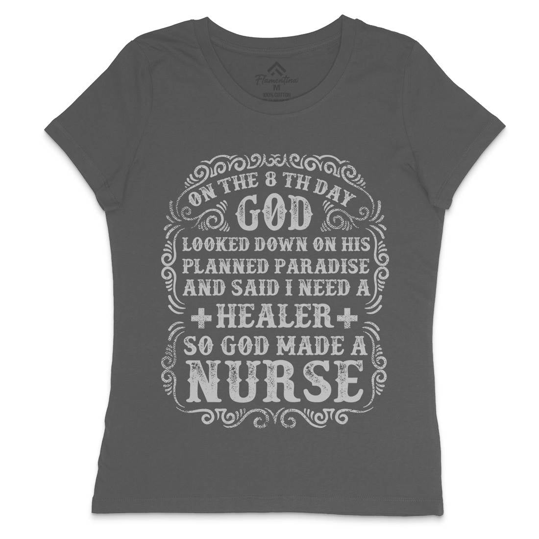 God Made A Nurse Womens Crew Neck T-Shirt Work C937
