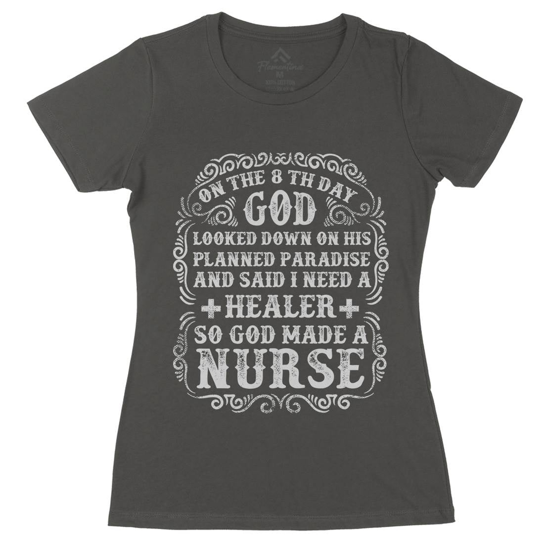 God Made A Nurse Womens Organic Crew Neck T-Shirt Work C937