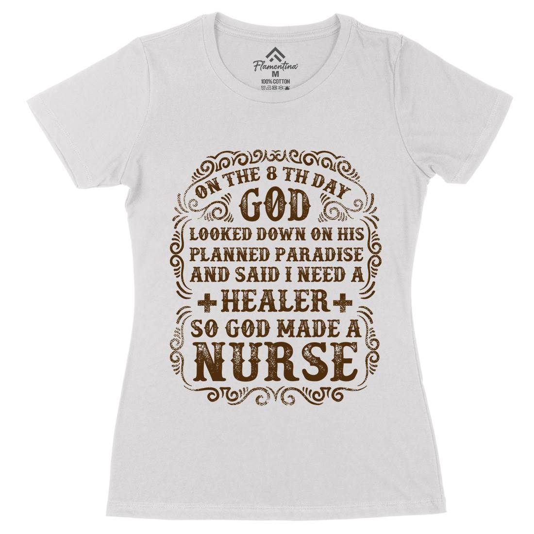 God Made A Nurse Womens Organic Crew Neck T-Shirt Work C937