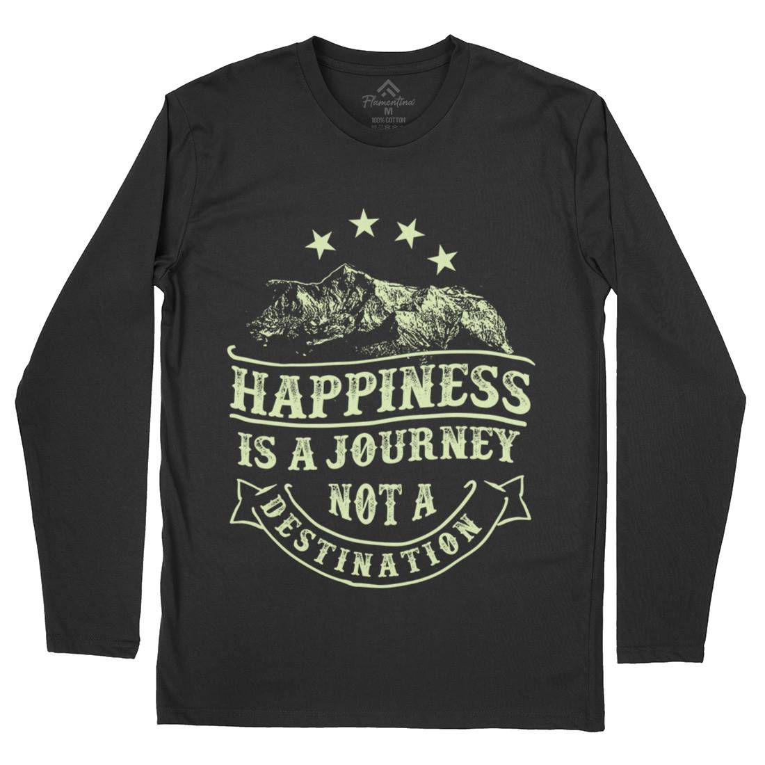 Happiness Is A Journey Mens Long Sleeve T-Shirt Quotes C941