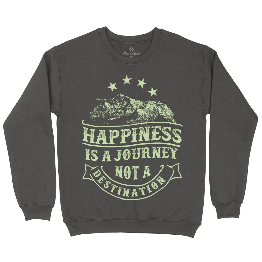 Happiness Is A Journey Mens Crew Neck Sweatshirt Quotes C941