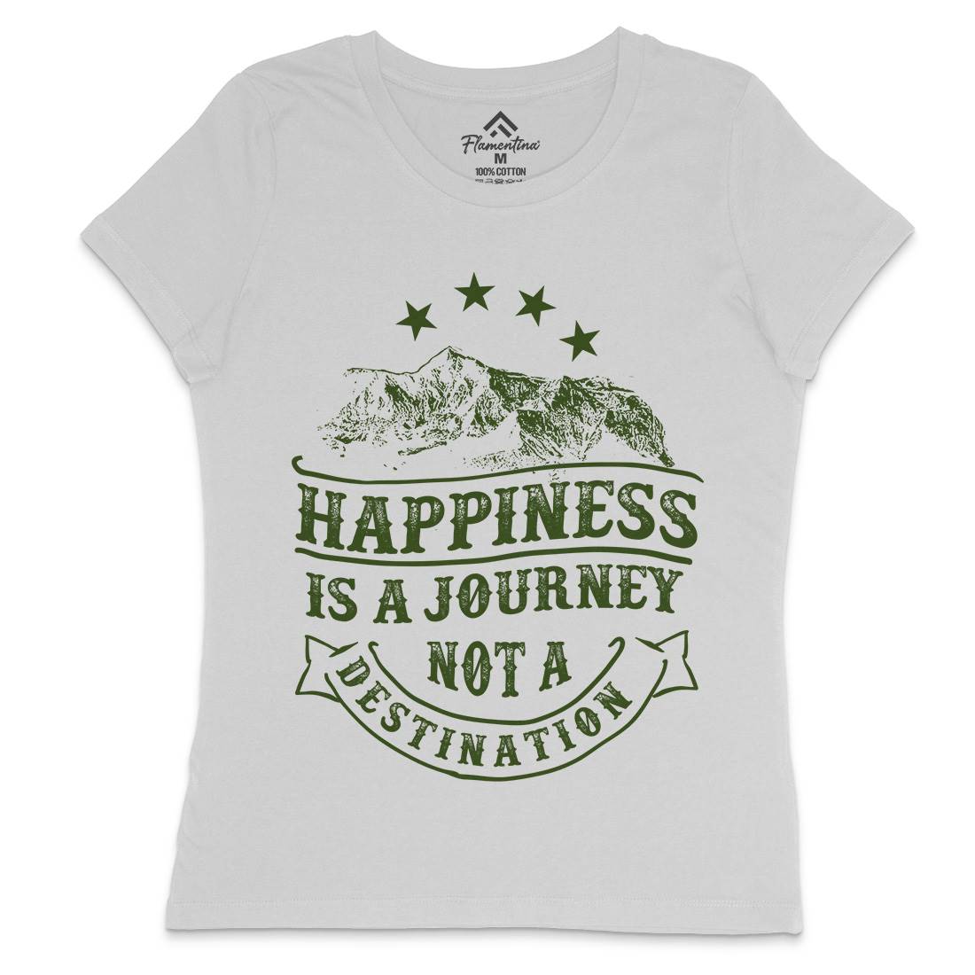 Happiness Is A Journey Womens Crew Neck T-Shirt Quotes C941
