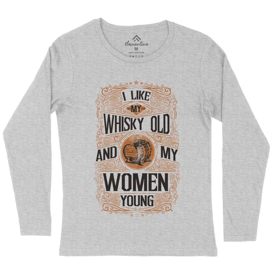 I Like My Whisky Old Womens Long Sleeve T-Shirt Drinks C946