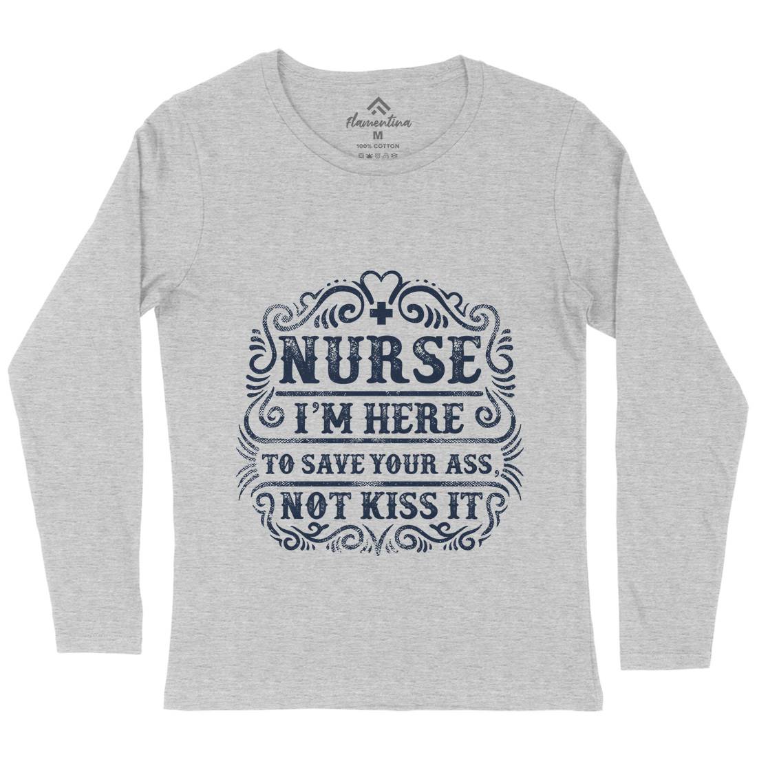I&#39;M Here To Save Your Ass Womens Long Sleeve T-Shirt Work C947