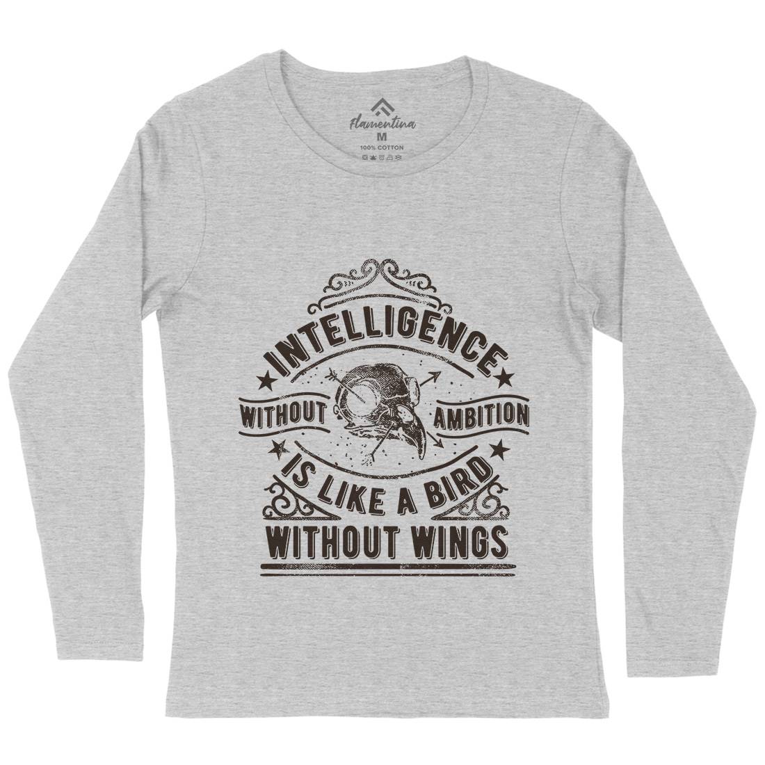Intelligence Without Ambition Womens Long Sleeve T-Shirt Quotes C953