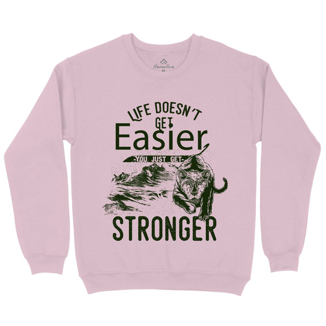 Life Doesn&#39;t Get Easier Kids Crew Neck Sweatshirt Quotes C958