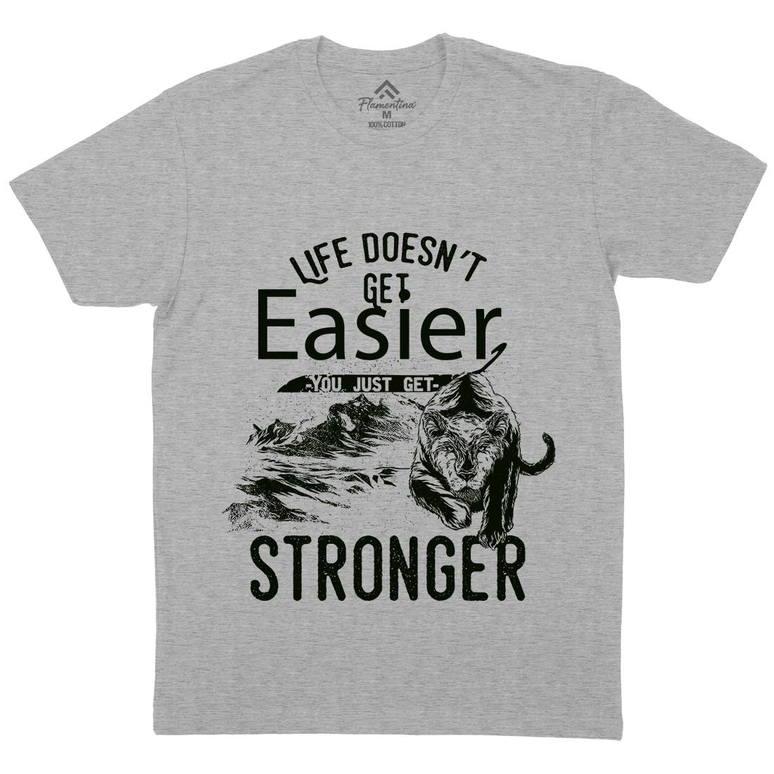 Life Doesn&#39;t Get Easier Mens Organic Crew Neck T-Shirt Quotes C958