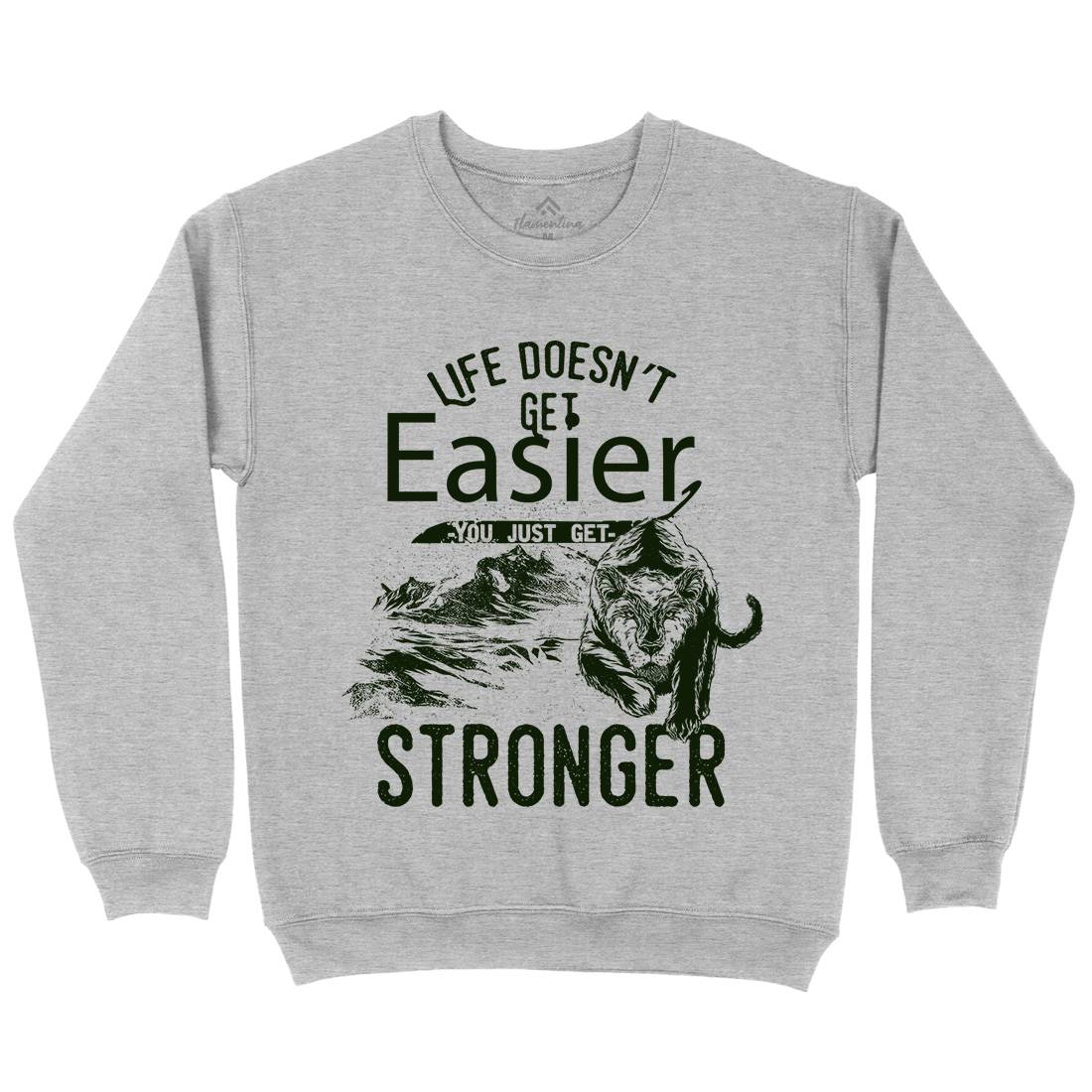 Life Doesn&#39;t Get Easier Kids Crew Neck Sweatshirt Quotes C958