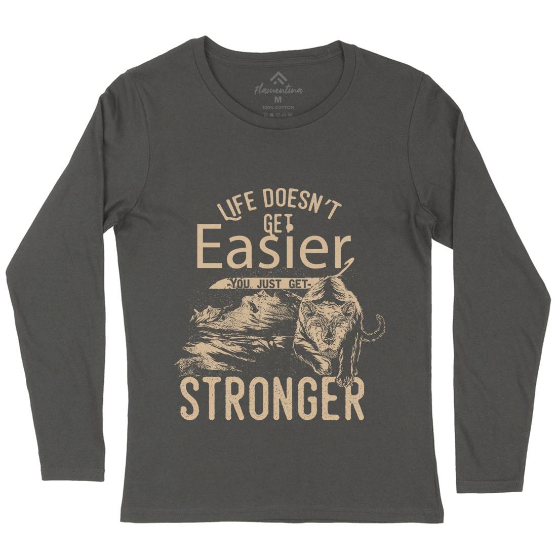 Life Doesn&#39;t Get Easier Womens Long Sleeve T-Shirt Quotes C958