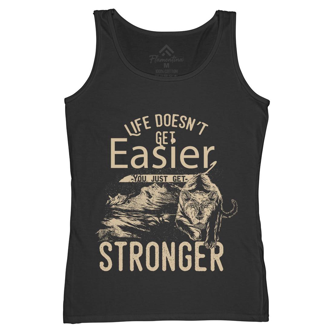 Life Doesn&#39;t Get Easier Womens Organic Tank Top Vest Quotes C958