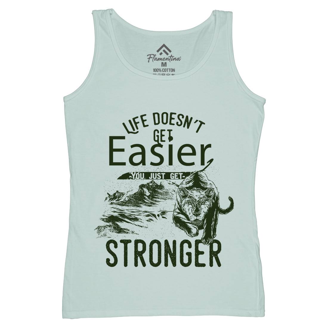 Life Doesn&#39;t Get Easier Womens Organic Tank Top Vest Quotes C958